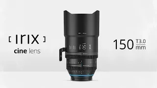 Irix 150mm T3.0 Macro 1:1 - 4K | Cine lens features and sample footage