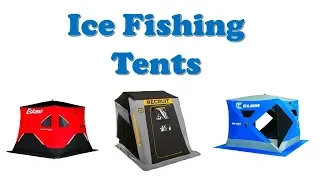 Top 10 Best Ice Fishing Tents 2023