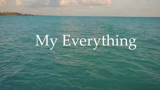 My Everything (Love Poem)