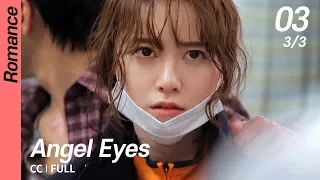 [CC/FULL] Angel Eyes EP03 (3/3) | 엔젤아이즈