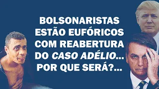 AS ESTRANHAS COINCIDÊNCIAS DO 'CASO ADÉLIO' COM O QUE OCORREU COM DONALD TRUMP NOS EUA | Cortes 247