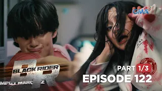 Black Rider: Elias at Doc Analyn, makatakas pa kaya sa panganib? (Full Episode 122 - Part 1/3)