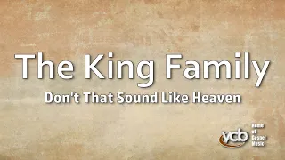 The King Family - Don't That Sound Like Heaven