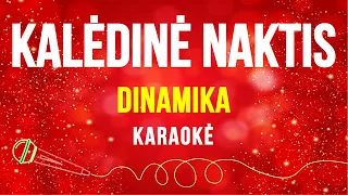 Dinamika - Kalėdinė Naktis (Karaoke)