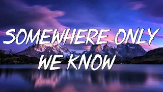 Somewhere Only We Know - Keane (Lyrics) || Ed Sheeran, Rosa Linn (Mix Lyrics)