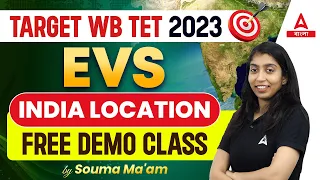 WB Primary TET 2023 Preparation | EVS | India Location | By Souma Ma'am