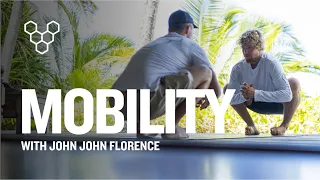 Mobility -  With John John Florence