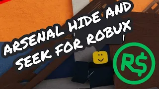 ARSENAL HIDE AND SEEK EVENT FOR 1,000 ROBUX!!!