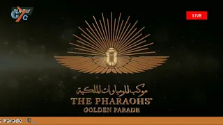 Live Egypt   The Pharaohs Royal Golden Parade   The Royal Mummies Parade #Pahorohs'_golden_parade