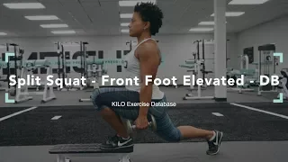 Split Squat - Front Foot Elevated - DB | KILO Exercise Database