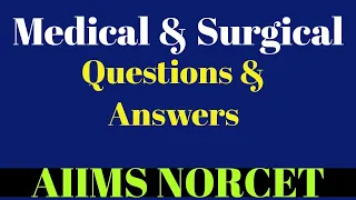 Medical and Surgical Nursing MCQs | AIIMS NORCET | #theNurse