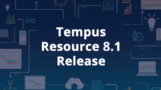Tempus Resource Version 8.1 Release