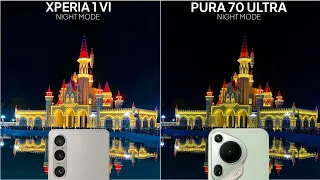 Sony Xperia 1 VI vs Huawei Pura 70 Ultra Night Mode Camera Test