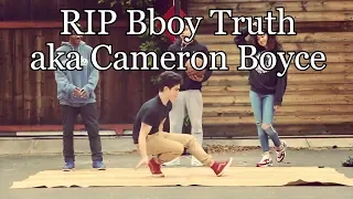 RIP B-Boy Truth aka Cameron Boyce | Bboy Vlog #76