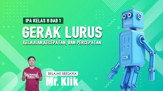 KELAJUAN, KECEPATAN DAN PERCEPATAN | GERAK LURUS | IPA KELAS 8