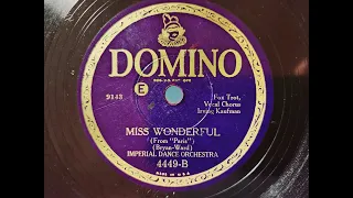 MISS WONDERFUL - IMPERIAL DANCE ORCHESTRA - Irving Kaufman vocal  1920's Dime Store Dance Music!