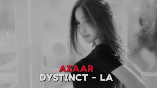 Dystinct - La (AZAAR Remix) (prod. YAM, Unleaded & Ryder & Seno)