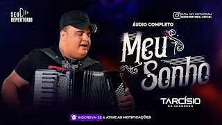 MEU SONHO - Tarcísio do Acordeon