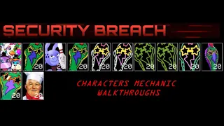 Ultra Custom Night (1.6.45) | CHARACTER MECHANIC WALKTHROUGHS | Security Breach