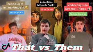 Funny That vs Them Zodiac Signs TikToks 2023 | Best That_vs_Them TikTok Compilation 2022 - 2023