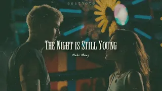 nicki minaj - the night is still young (slowed)