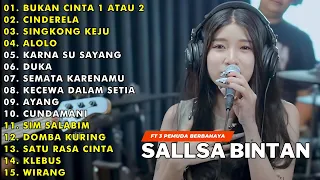 SALLSA BINTAN MIX PLAYLIST 2024 | BUKAN CINTA 1 ATAU 2 - CINDERELLA - SINGKONG DAN KEJU