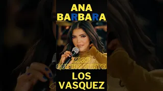 ana barbara - los vasquez - quiero verte