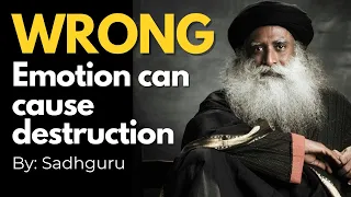 Wrong emotion can cause destruction by Sadghuru #sadghuru  #sadghuru  #inspi ring #emotional