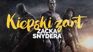 Batman v Superman: kiepski żart Zacka Snydera