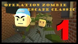 Operation Zombie Escape CLASSIC - Episode 1(FULL version)l KoGaMa