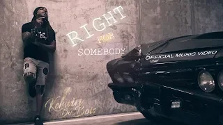 Kerwin Du Bois - Right For Somebody (Official Music Video)