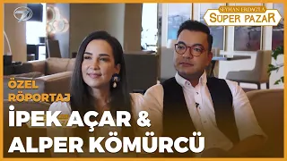 Seyhan Erdağ'la Süper Pazar | İpek Açar & Alper Kömürcü Röportajı