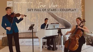 Sky Full of Stars - Trio Vivo (Violin, Cello & Piano)