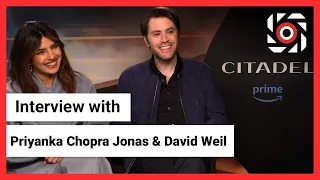 CITADEL interview – David Weil and Priyanka Chopra Jonas: "She's uncontrollable!"