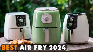 Top 5 Air Fryers of the 2024 - The Only 5 You Should Consider Today