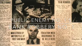 Public Enemy No. 1’s Bank Robbery No. 1