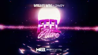Benassi Bros ft. Sandy - Feel Alive (MAER 2K22 Rework)