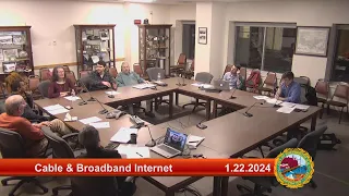 1.22.2024 Cable and Broadband Internet Commission Public Hearing