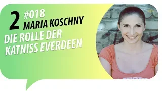 Die Rolle der Katniss Everdeen  - Maria Koschny Episode 2 von 6