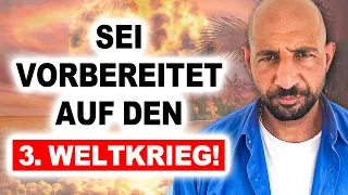 Der Dritte Weltkrieg ist unvermeidlich: So bereitest Du Dich vor!