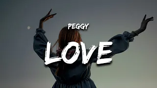 PEGGY - LOVE (Lyrics)