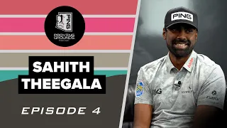 Episode 4: Sahith Theegala