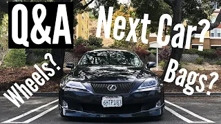 Q&A! (Upcoming Mods, Next Car)