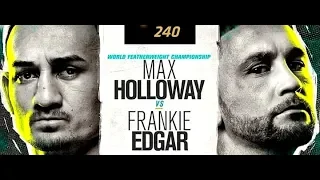 МАКС ХОЛЛОУЭЙ ПРОТИВ ФРЭНКИ ЭДГАРА НА UFC 240