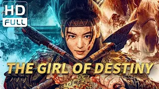 【ENG SUB】THE GIRL OF DESTINY | Historic,Conflict,Romantic | Chinese Online Movie Channel