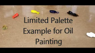 Limited Palette Example - Oil Paints