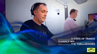 A State Of Trance Classics - Mix 021: The Thrillseekers