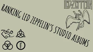 Ranking Led Zeppelin’s Studio Albums