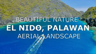 NATURE SCENERY | Beautiful El Nido Palawan Aerial Landscape with Inspiring and Motivational Music