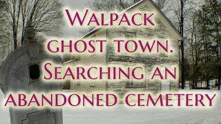 Walpack ghost town | Searching an abandoned cemetery